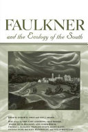 Faulkner and the ecology of the South /