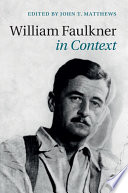 William Faulkner in context /