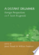 A distant drummer : foreign perspectives on F. Scott Fitzgerald /