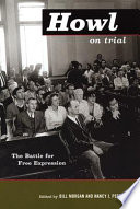 Howl on trial : the battle for free expression /