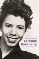 Conversations with Lorraine Hansberry /