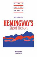 New essays on Hemingway's short fiction /