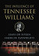 The influence of Tennessee Williams : essays on fifteen American playwrights /