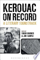 Kerouac on record : a literary soundtrack /