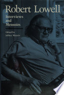 Robert Lowell, interviews and memoirs /