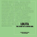 Lolita : the story of a cover girl : Vladimir Nabokov's novel in art and design /