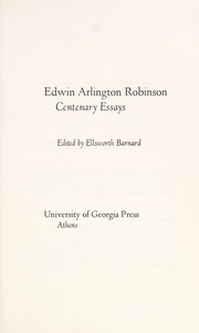 Edwin Arlington Robinson ; centenary essays /