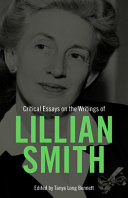 Critical essays on the writings of Lillian Smith /