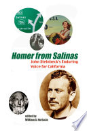 Homer from Salinas : John Steinbeck's enduring voice for California /