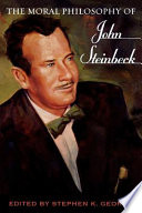 The moral philosophy of John Steinbeck /