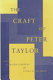 The craft of Peter Taylor /