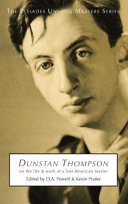 Dunstan Thompson : on the life and work of a lost American master /