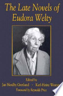 The late novels of Eudora Welty /