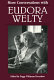 More conversations with Eudora Welty /