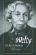 Welty : a life in literature /