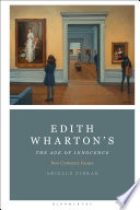 Edith Wharton's The Age of Innocence : new centenary essays /