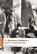 The Bloomsbury handbook to Edith Wharton /
