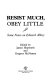 Resist much, obey little : some notes on Edward Abbey /