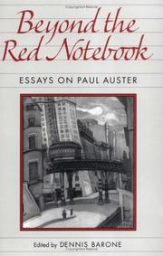 Beyond the red notebook : essays on Paul Auster /