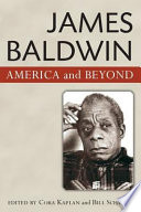 James Baldwin : America and beyond /