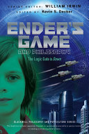 Ender's game and philosophy : the logic gate is down /