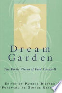 Dream garden : the poetic vision of Fred Chappell /
