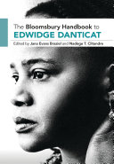 The Bloomsbury handbook to Edwidge Danticat /