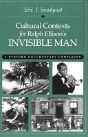 Cultural contexts for Ralph Ellison's Invisible man /