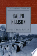 A historical guide to Ralph Ellison /