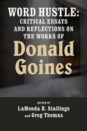 Word hustle : critical essays and reflections on the works of Donald Goines /