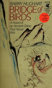 Bridge of birds : a novel of an ancient China that never was /