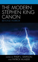 The modern Stephen King canon : beyond horror /