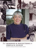 80! : memories & reflections on Ursula K. Le Guin /