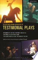 The Methuen drama anthology of testimonial plays /