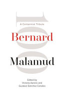 Bernard Malamud : a centennial tribute /