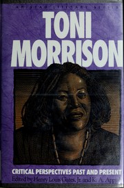 Toni Morrison : critical perspectives past and present /