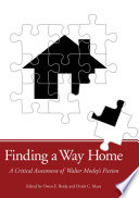 Finding a way home : a critical assessment of Walter Mosley's fiction /