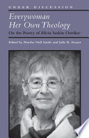 Everywoman her own theology : on the poetry of Alicia Suskin Ostriker /