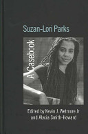 Suzan-Lori Parks : a casebook /