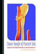 Dream tonight of peacock tails : essays on the 50th anniversary of Thomas Pynchon's V. /