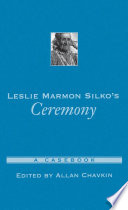 Leslie Marmon Silko's Ceremony : a casebook /