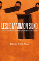 Leslie Marmon Silko : Ceremony, Almanac of the dead, Gardens in the dunes /