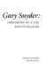 Gary Snyder : dimensions of a life /