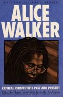 Alice Walker : critical perspectives past and present /