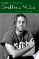 Conversations with David Foster Wallace /