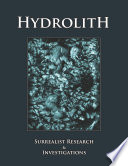 Hydrolith : surrealist research & investigations /