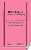 Brave smiles : --another lesbian tragedy /