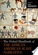 The Oxford Handbook of the African American Slave Narrative /