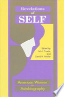 Revelations of self : American women in autobiography /