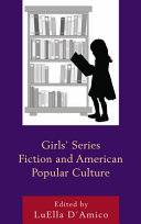 Girls' series fiction and American popular culture /